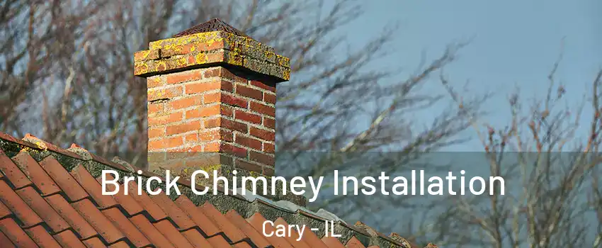  Brick Chimney Installation Cary - IL