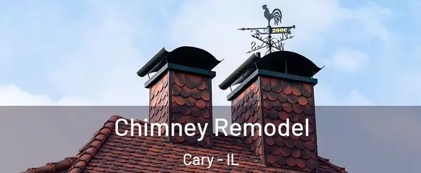 Chimney Remodel Cary - IL