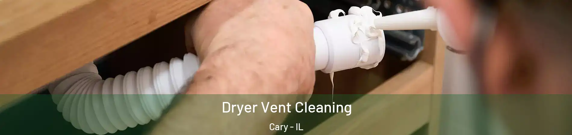  Dryer Vent Cleaning Cary - IL