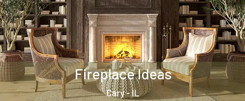  Fireplace Ideas Cary - IL