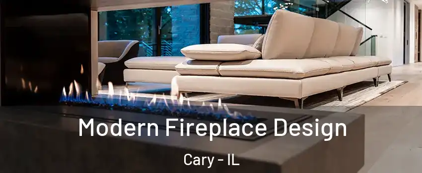  Modern Fireplace Design Cary - IL