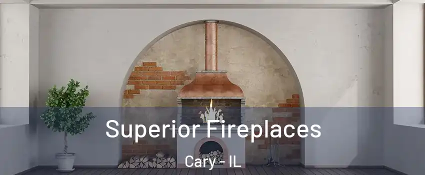  Superior Fireplaces Cary - IL